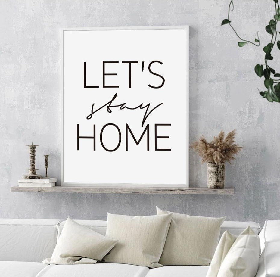 Let's Stay Home, canvas