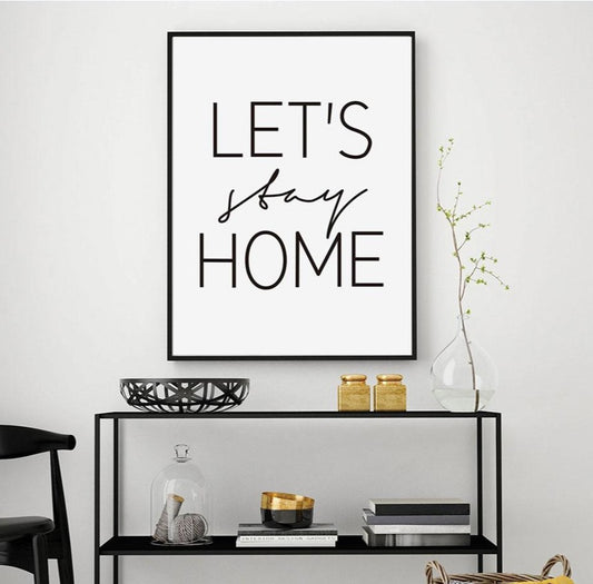 Let's Stay Home, canvas
